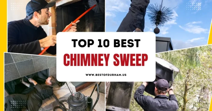 Best Chimney Sweep in Durham